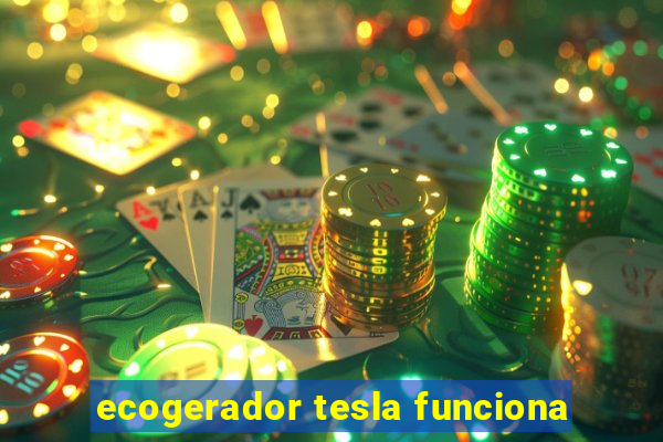 ecogerador tesla funciona